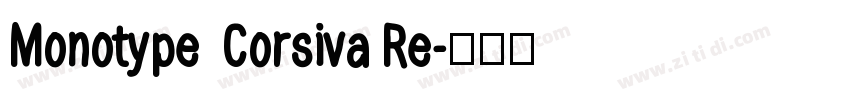 Monotype  Corsiva Re字体转换